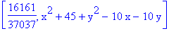 [16161/37037, x^2+45+y^2-10*x-10*y]